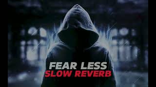 FEAR LESS SLOWED 🚭 REVERB 🫀 BET BACK GROUND MUSICS IN ARABIC MUSICS 🎵 BEST ARABIC MUSICS 🤐 [upl. by Wu597]