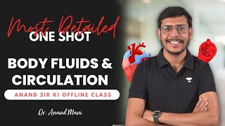 Body Fluids and Circulation  One Shot  NEET 2024  Dr Anand Mani [upl. by Femi]