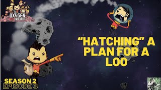 Ranching Bathrooms amp Water Geysers  Season 2 Ep 3  Oxygen Not Included ONI [upl. by Leod]