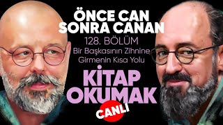 Kitap Okumak Bir Başkasının Zihnine Girmenin Kısa Yolu quotCANLIquot  Önce CAN Sonra CANAN  128Bölüm [upl. by Linson]