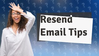 How do I resend an email after no response [upl. by Asoj100]