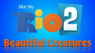 Beautiful Creatures  Rio 2 lyrics [upl. by Mabel]