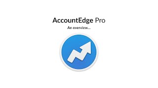 AccountEdge Pro  An Overview [upl. by Darius]