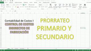 Prorrateo primario y secundario  Parte 1 Contabilidad de Costos Costos indirectos de fabricación [upl. by Nick]