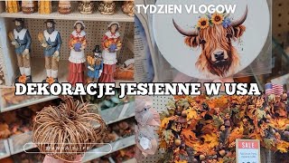 AMERYKANSKIE SKLEPY 🍁 JESIENNE DEKORACJE 🍁 TYDZIEN VLOGOW 🇺🇸 ZYCIE W USA 🇺🇸 [upl. by Natala]