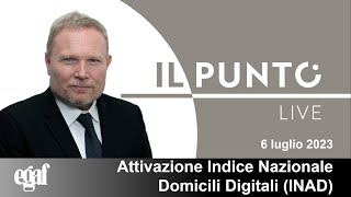 Il Punto Live  Attivazione Indice Nazionale Domicili Digitali INAD  Dott G Protospataro [upl. by Mack]