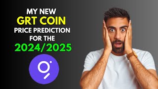 My New THE GRAPH GRT COIN Price Prediction for 20242025 [upl. by Alberik]