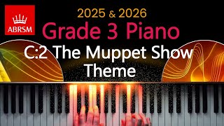 ABRSM 2025 amp 2026  Grade 3 Piano Exam  C2  The Muppet Show Theme  Jim Henson and Sam Pottle [upl. by Emmerich]