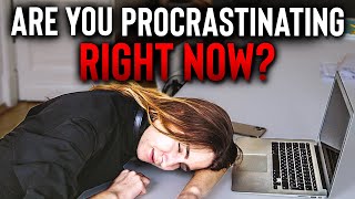 This Is Why Youre Procrastinating…And How To Fix It [upl. by Trembly]