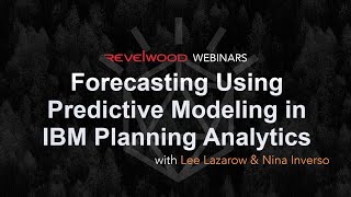 Forecasting using Predictive Modeling in IBM Planning Analytics  Revelwood Webinars [upl. by Llewon]