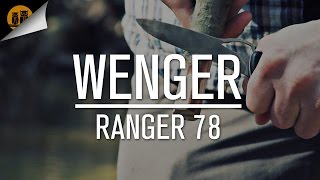 Wenger Ranger 78  Swiss Army Knife  Field Review [upl. by Venable]