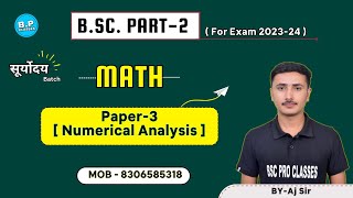 Lec1  Math  Paper3 Numerical Analysis  Bsc Part2  New Batch For 202324  By Aj Sir [upl. by Odlanra]