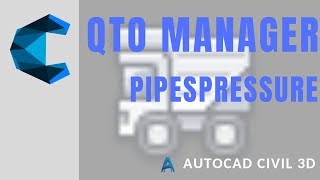 AutoCAD Civil 3D 2019  QTO Manager  PIPEPRESSURE [upl. by Dallis]