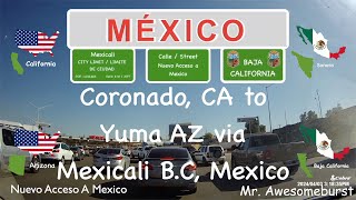 Driving from Coronado CA to Yuma AZ via Mexicali BC Mexico [upl. by Novyad314]