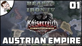 THE AUSTRIAN EMPIRE RISES Kaiserreich Alpha Campaign Part 1 Hearts of Iron 4 Mod [upl. by Anoyk]