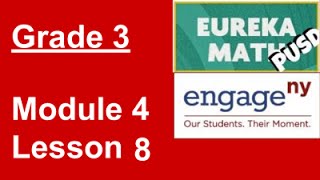 EngageNY Grade 3 Module 4 Lesson 8 [upl. by Nazarius]