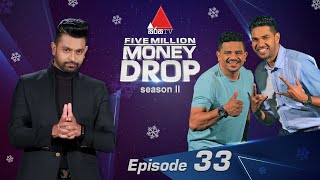 Five Million Money Drop S2  Episode 33  Sirasa TV [upl. by Ez]