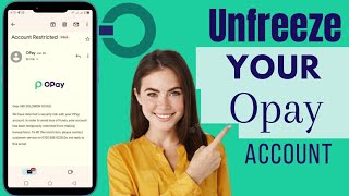 How To Unfreeze My Opay Account  Unfreeze Opay Account In Nigeria [upl. by Lyssa]