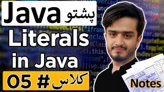 Literals in Java Variables and Data Types Practical Implementation  Java in Pashto for Beginners [upl. by Samale]