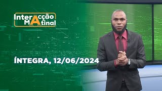 Assista na íntegra o Interação Matinal 12062024 [upl. by Crin893]