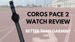 Coros Pace 2 Review  Switching from a Garmin Watch [upl. by Ttelrahc]