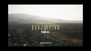 Purna Rai  A love letter to Darjeeling [upl. by Ailin]