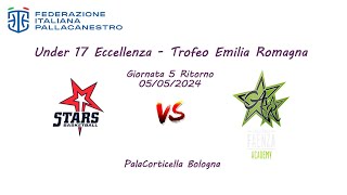 FIP U17 Ecc Trofeo EMR 5° Ritorno 05052024 Stars  Raggisolaris Faenza [upl. by Airamahs518]