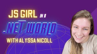 JS Girl in a NET World Learning C Basics [upl. by Irt]