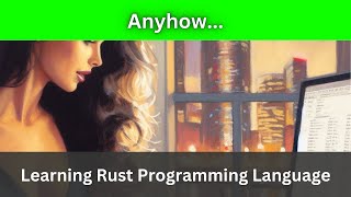 Anyhow   Rust Language [upl. by Nnaeirual]