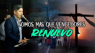 SOMOS MAS QUE VENCEDORES  RENUEVO 2024 [upl. by Root183]