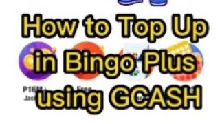 HOW TO TOP UP IN BINGO PLUS USING GCASH  PAANO MAG LOAD SA BINGO PLUS GAMIT ANG GCASH TAGALOG [upl. by Ahseeyt]