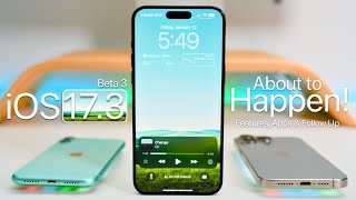 iOS 173  About To Happen  Features Apps and Follow Up [upl. by Venus]