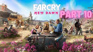 FarCry New Dawn  Part 10 [upl. by Alvira636]