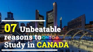 7 Unbeatable reasons to Study in Canada  Benefits Scholarships amp More [upl. by Ramoh628]