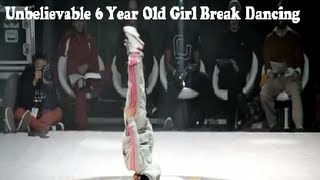 Unbelievable 6 Year Old Girl Break Dancing [upl. by Winchester502]