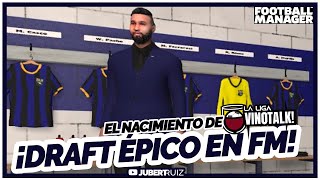 ¡NACE LA LIGA VINOTALK 🍷⚽ Draft Épico con Creadores Venezolanos en Football Manager 🔥 ⚽ [upl. by Eidorb]