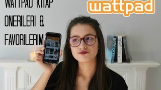 Wattpad Kitap ÖnerileriampFavorilerim [upl. by Prentiss]