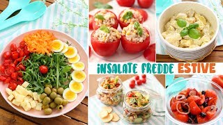 INSALATE FREDDE ESTIVE TANTE RICETTE Facili Veloci e Senza Cottura  PRANZO FUORI [upl. by Phaedra736]