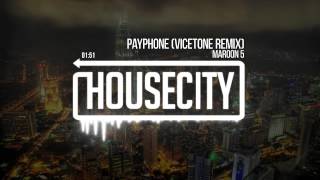 Maroon 5  Payphone Vicetone Remix [upl. by Home]