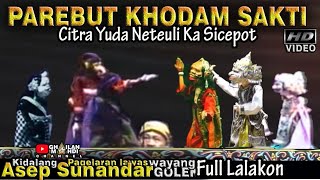 Cepot Kurawa Parebut Khodam Sakti Wayang Golek Asep Sunandar Sunarya Full Video HD [upl. by Madox886]