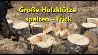 Kleiner Trick wie ich große Holzklötze spalte [upl. by Lise463]