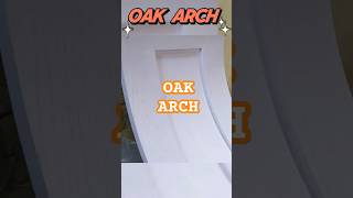 Woodworking Magic Crafting a Oak Arch shorts woodworking [upl. by Dulcine859]