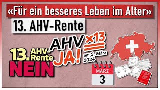 «Für ein besseres Leben im Alter» 13 AHVRente  Volksabstimmung 3 März 2024 [upl. by Eerpud36]