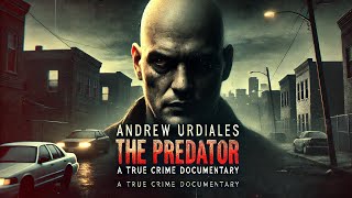 SERIAL KILLER Andrew Urdiales the Murderous Marine 2022 documentary [upl. by Terence739]