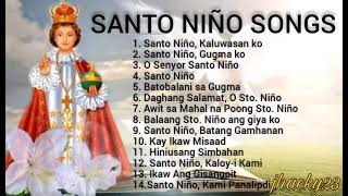 NONSTOP SANTO NINO SONGS Jhacky23 [upl. by Akcebar471]