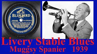 Livery Stable Blues  Muggsy Spanier  1939 [upl. by Kinzer851]