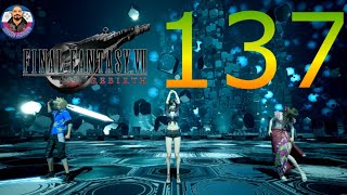 FINAL FANTASY VII REBIRTH Episode 137 [upl. by Cornelia]