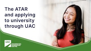 The ATAR and applying to university through UAC [upl. by Rica]