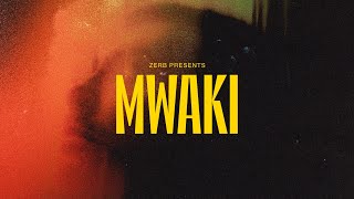 Zerb  Mwaki feat Sofiya Nzau Official Audio [upl. by Remot692]