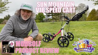 Sun Mountain V1R Speed Cart Review and ModGolfGiveaway​ Contest [upl. by Risan]